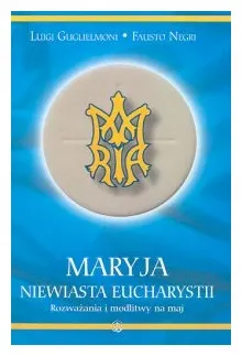 maryja-niewiasta-eucharystii-luigi-gugliemoni