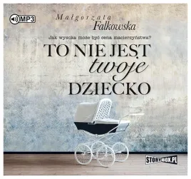 falkowska-to-nie-jest-twoje-dziecko