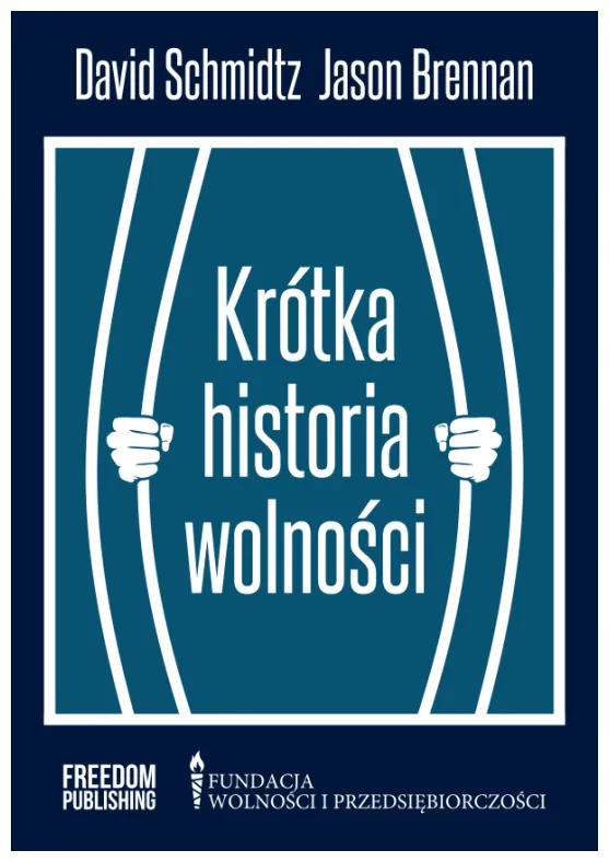 schmidtz-krotka-historia-wolnosci