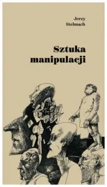 sztuka-manipulacji-jerzy-stelmach