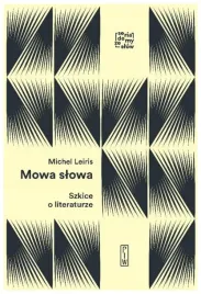 szkice-o-literaturze-mowa-slowa-michel-leiris