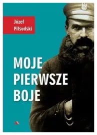 moje-pierwsze-boje-jozef-pilsudski