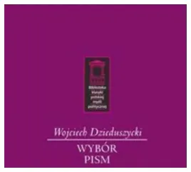 wojciech-dzieduszycki-wybor-pism