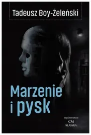 marzenie-i-pysk-tadeusz-boy-zelenski