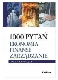 1000-pytan-ekonomia-finanse-zarzadzanie-walega