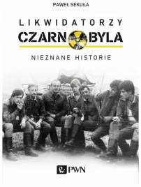 likwidatorzy-czarnobyla-nieznane-historie-sekula