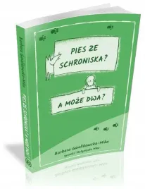 pies-ze-schroniska-a-moze-dwa-gawlikowska-mika
