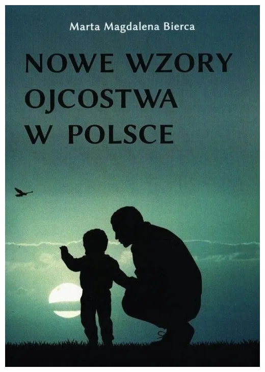 nowe-wzory-ojcostwa-w-polsce-bierca
