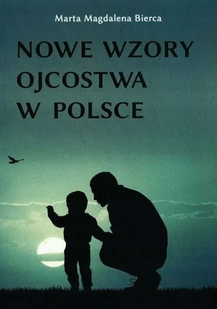 nowe-wzory-ojcostwa-w-polsce-bierca-jezyk-polski