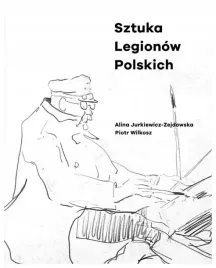 sztuka-legionow-polskich-jurkiewicz-zejdowska