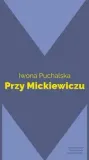 przy-mickiewiczu-puchalska-stan-nowy