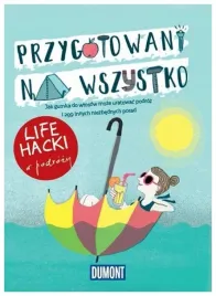 life-hacki-w-podrozy-przygotowani-na-wszystko