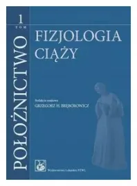 fizjologia-ciazy-poloznictwo-tom-1