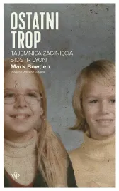 ostatni-trop-tajemnica-zaginiecia-siostr-lyon