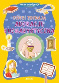 dzieci-poznaja-adoracje-eucharystyczna-nasza-wspolnota