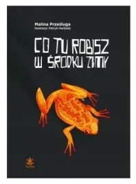 co-tu-robisz-w-srodku-zimy-malina-przesluga