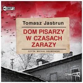 dom-pisarzy-w-czasach-zarazy-t-jastrun-audiobook