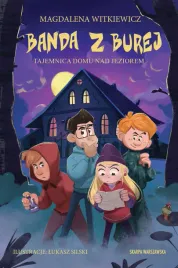tajemnica-domu-nad-jeziorem-banda-z-burej-tom-5