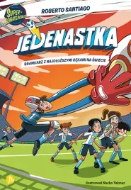 bramkarz-z-najdluzszymi-rekami-na-swiecie-jedenastka-tom-2