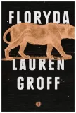 floryda-lauren-groff