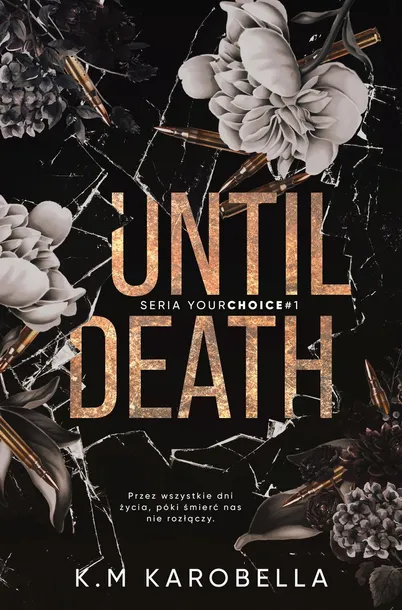 until-death-your-choice-tom-1-k-m-karobella-stan-nowy