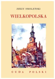 wielkopolska-cuda-polski-jerzy-smolenski