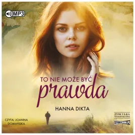 to-nie-moze-byc-prawda-hanna-dikta-audiobook