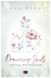 drowning-souls-szpital-whitestone-tom-2-ava-reed