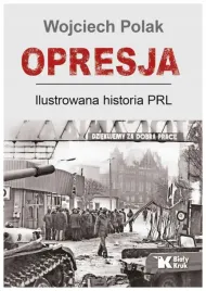 opresja-ilustrowana-historia-prl-wojciech-polak