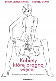 kobiety-ktore-pragna-wiecej-zycie-seksualne-polek