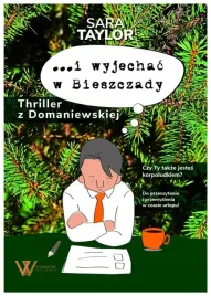 i-wyjechac-w-bieszczadythriller-z-domaniewskiej