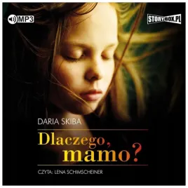 dlaczego-mamo-audiobook-daria-skiba