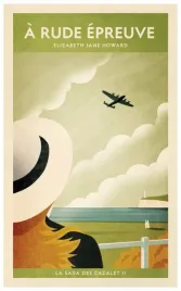 saga-des-cazalet-tome-2-a-rude-epreuve-howard