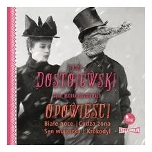 cd-mp3-opowiesci-biale-noce-cudza-zona-sen-wujaszka-krokodyl-fiodor
