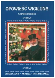 opowiesc-wigilijna-streszczenie-analiza-c-dickens