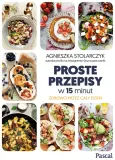 proste-przepisy-w-15-minut-agnieszka-stolarczyk