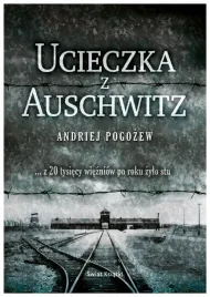 ucieczka-z-auschwitz-andriej-pogozew-swiat-ksiazki