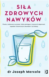 sila-zdrowych-nawykow-mercola-joseph