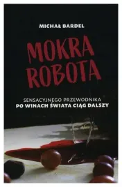 mokra-robota-sensacyjnego-przewodnika-po-winach