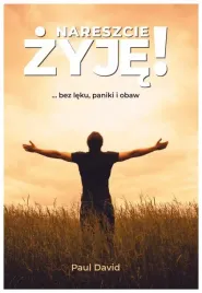 nareszcie-zyje-bez-leku-paniki-i-obaw-p-david