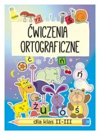 cwiczenia-ortograficzne-dla-klas-ii-iii