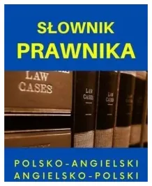 slownik-prawnika-polsko-angielski-angielsko-polski