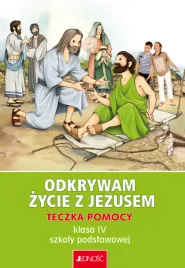 odkrywam-zycie-z-jezusem-teczka-pomocy-dla-klasy-4-szkoly-podstawowej
