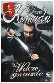 wilcze-gniazdo-jacek-komuda