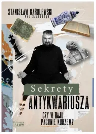 sekrety-antykwariusza-czy-w-raju-pachnie-kurzem