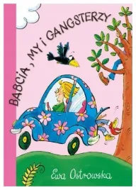 ostrowska-babcia-my-i-gangsterzy