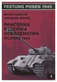 pancerna-rezerwa-uderzeniowa-poznan-1945-karalus