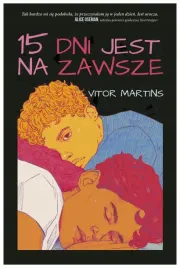 15-dni-jest-na-zawsze-vitor-martins