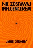 nie-zostawaj-influencerem-tytul-nie-zostawaj-influencerem