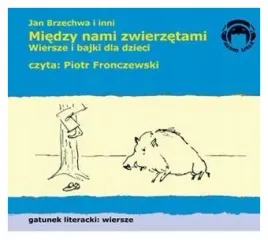 miedzy-nami-zwierzetami-wiersze-i-bajki-dla